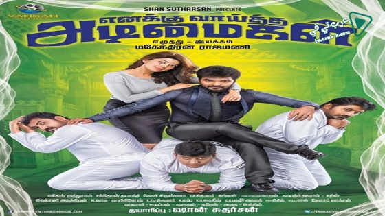 فيلم Enakku Vaaitha Adimaigal 2018 مترجم