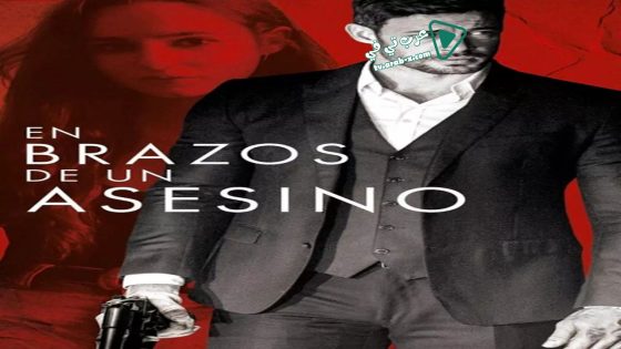 فيلم In the Arms of an Assassin 2019 مترجم
