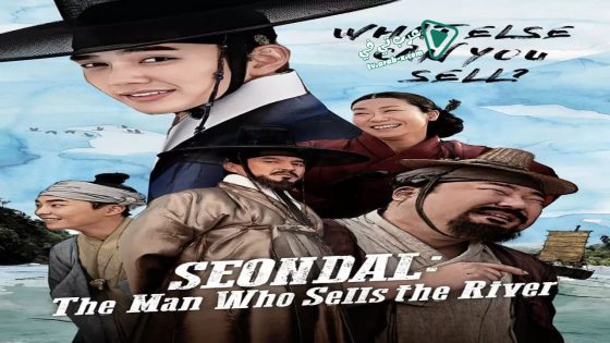 فيلم Seondal: The Man Who Sells the River 2016 مترجم